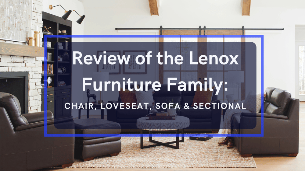 Review of the LaZBoy Lenox Furniture Family